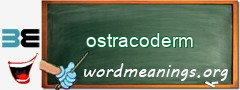 WordMeaning blackboard for ostracoderm